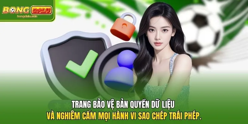 Trang bảo vệ bản quyền dữ liệu và nghiêm cấm mọi hành vi sao chép trái phép.